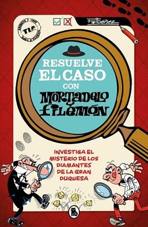 RESUELVE EL CASO CON MORTADELO Y FILEMÓN | 9788402431578 | IBAÑEZ, FRANCISCO | Llibreria La Gralla | Llibreria online de Granollers