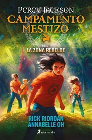 ZONA REBELDE, LA CAMPAMENTO MESTIZO 1 - | 9788419868466 | RIORDAN, RICK ;  OH, ANNABELLE | Llibreria La Gralla | Llibreria online de Granollers