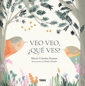 VEO VEO, ¿QUÉ VES? | 9786075842424 | RAMOS, MARÍA CRISTINA | Llibreria La Gralla | Librería online de Granollers