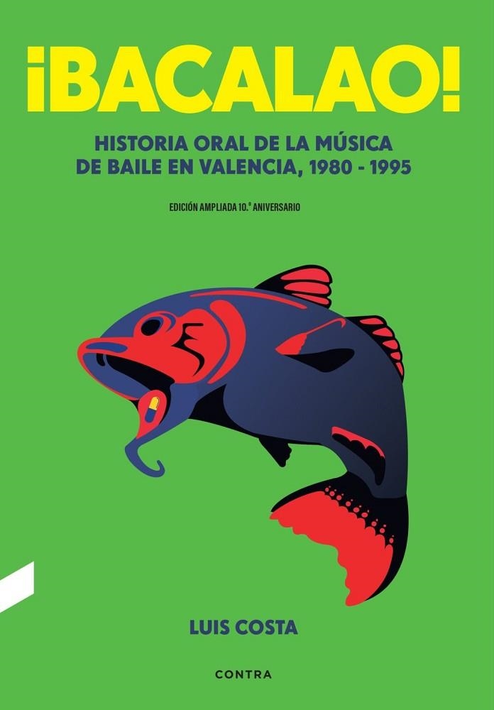 ¡BACALAO! (EDICIÓN 10.º ANIVERSARIO) | 9788410045521 | COSTA PLANS, LUIS | Llibreria La Gralla | Librería online de Granollers