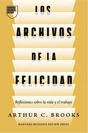 ARCHIVOS DE LA FELICIDAD | 9788410121645 | BROOKS, ARTHUR C. BROOKS | Llibreria La Gralla | Librería online de Granollers