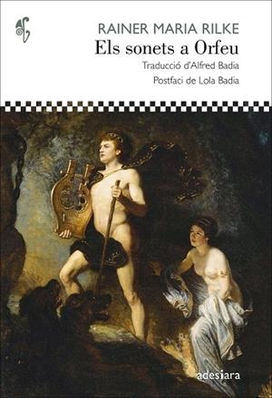 SONETS A ORFEU, ELS | 9788419908506 | RILKE, RAINER MARIA | Llibreria La Gralla | Librería online de Granollers