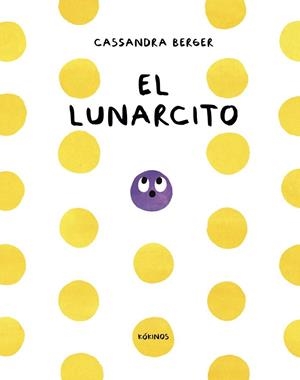LUNARCITO, EL | 9791387686505 | BERGER, CASSANDRA | Llibreria La Gralla | Llibreria online de Granollers