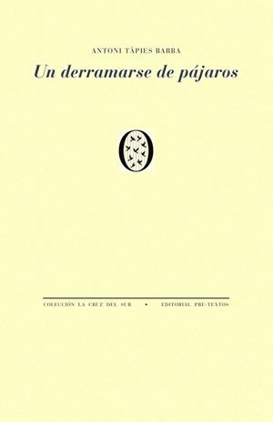 UN DERRAMARSE DE PÁJAROS | 9791388054495 | TÁPIES BARBA, ANTONIO | Llibreria La Gralla | Llibreria online de Granollers