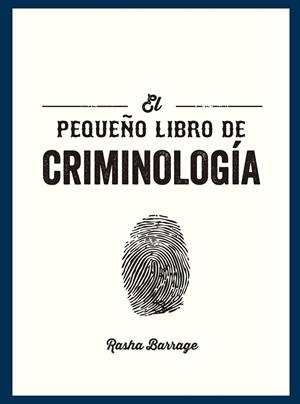 PEQUEÑO LIBRO DE CRIMINOLOGÍA | 9791388177057 | BARRAGE, RASHA | Llibreria La Gralla | Librería online de Granollers