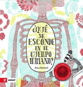 ¿QUÉ SE ESCONDE EN EL CUERPO HUMANO? | 9791388269127 | BESTARD, AINA | Llibreria La Gralla | Llibreria online de Granollers