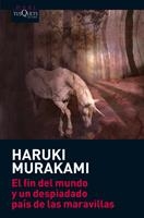 FIN DEL MUNDO Y UN DESPIADADO PAÍS DE LAS MARAVILLAS, EL (MAXI) | 9788483835807 | MURAKAMI, HARUKI | Llibreria La Gralla | Librería online de Granollers