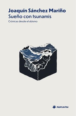 SUEÑO CON TSUNAMIS | 9791399176414 | SÁNCHEZ MARIÑO, JOAQUÍN | Llibreria La Gralla | Librería online de Granollers