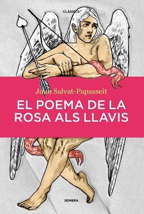 POEMA DE LA ROSA ALS LLAVIS, EL | 9788410198104 | SALVAT-PAPASSEIT, JOAN | Llibreria La Gralla | Llibreria online de Granollers
