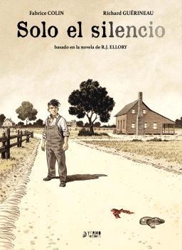 SOLO EL SILENCIO | 9791388459252 | COLIN, FABRICE / GUERINEAU, RICHARD | Llibreria La Gralla | Librería online de Granollers