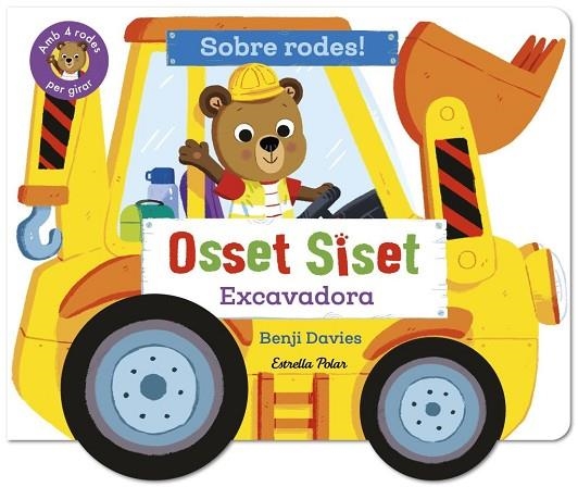 OSSET SISET. SOBRE RODES! EXCAVADORA | 9791387903718 | DAVIES, BENJI | Llibreria La Gralla | Llibreria online de Granollers