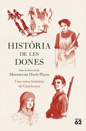 HISTÒRIA DE LES DONES. UNA NOVA HISTÒRIA DE CATALUNYA | 9788429783780 | DUCH PLANA, MONTSERRAT | Llibreria La Gralla | Llibreria online de Granollers
