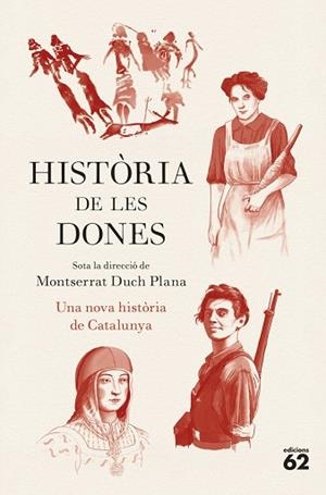 HISTÒRIA DE LES DONES. UNA NOVA HISTÒRIA DE CATALUNYA | 9788429783780 | DUCH PLANA, MONTSERRAT | Llibreria La Gralla | Llibreria online de Granollers