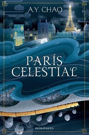 PARÍS CELESTIAL | 9788445019610 | CHAO, A.Y. | Llibreria La Gralla | Librería online de Granollers