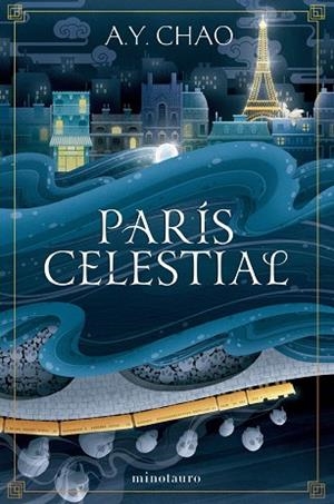 PARÍS CELESTIAL | 9788445019610 | CHAO, A.Y. | Llibreria La Gralla | Librería online de Granollers
