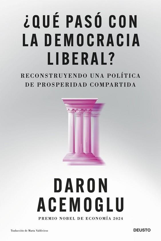 ¿QUÉ PASÓ CON LA DEMOCRACIA LIBERAL? | 9788423440207 | ACEMOGLU, DARON | Llibreria La Gralla | Llibreria online de Granollers