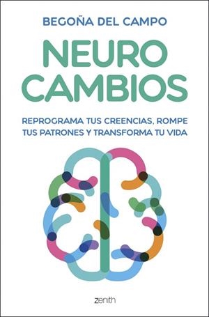 NEUROCAMBIOS | 9788408325291 | CAMPO, BEGOÑA DEL | Llibreria La Gralla | Llibreria online de Granollers