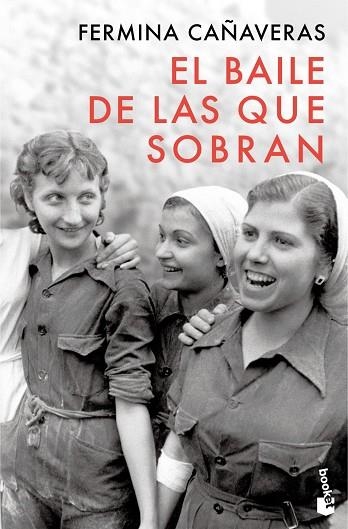 BAILE DE LAS QUE SOBRAN, EL | 9788467083910 | CAÑAVERAS, FERMINA | Llibreria La Gralla | Librería online de Granollers