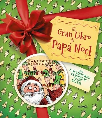 GRAN LIBRO DE PAPÁ NOEL, EL. CON LOS MEJORES CONSEJOS DE LOS ELFOS | 9788414359907 | EDGE, CHRISTOPHER | Llibreria La Gralla | Librería online de Granollers