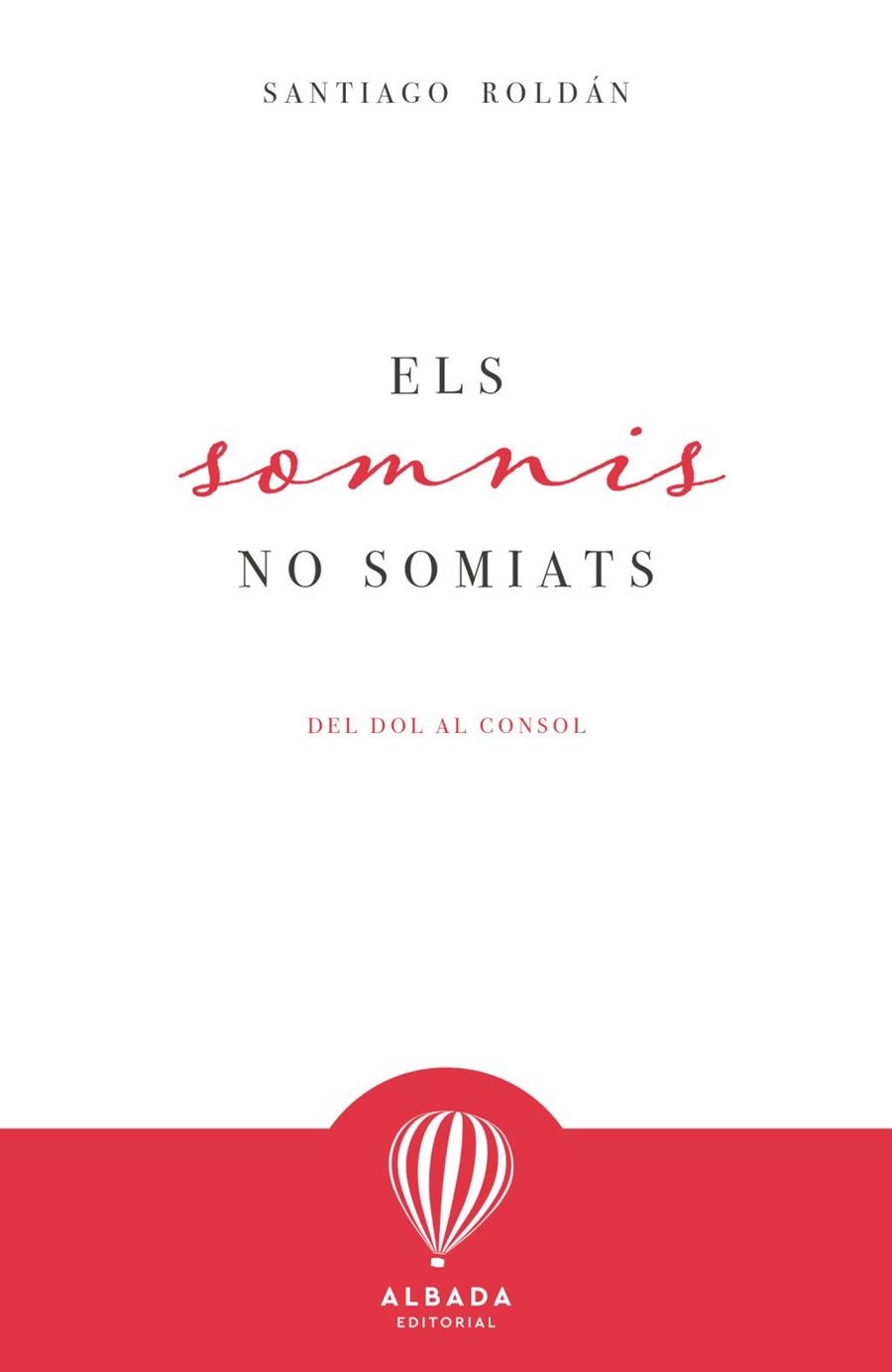 SOMNIS NO SOMIATS, ELS | 9791399250947 | ROLDAN, SANTIAGO | Llibreria La Gralla | Librería online de Granollers