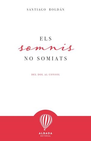 SOMNIS NO SOMIATS, ELS | 9791399250947 | ROLDAN, SANTIAGO | Llibreria La Gralla | Librería online de Granollers