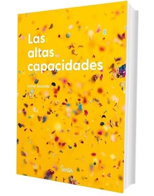 LAS ALTAS CAPACIDADES | 9788426741646 | SECANILLA, ESTHER SECANILLA | Llibreria La Gralla | Librería online de Granollers