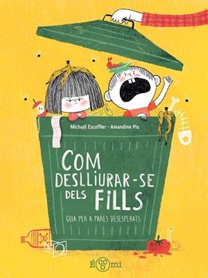 COM DESLLUIRAR-SE DELS FILLS | 9791388217180 | ESCOFFIER, MICHAEL | Llibreria La Gralla | Llibreria online de Granollers