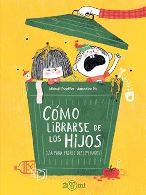 COMO LIBRARSE DE LOS HIJOS | 9791388217173 | ESCOFFIER, MICHAEL | Llibreria La Gralla | Librería online de Granollers