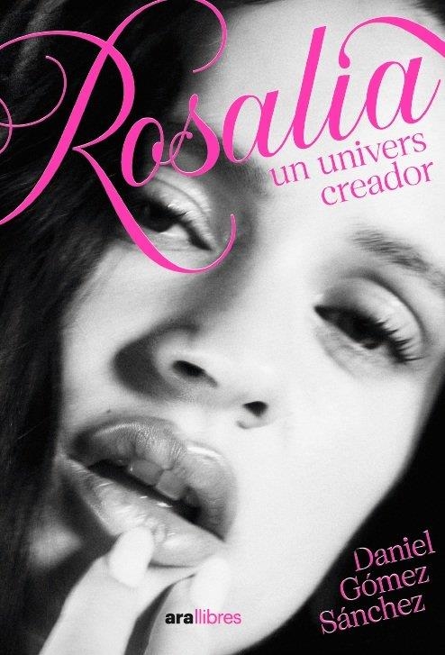 ROSALÍA, UNIVERS CREADOR | 9788411732482 | GÓMEZ SÁNCHEZ, DANIEL | Llibreria La Gralla | Librería online de Granollers
