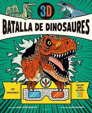 BATALLA DE DINOSAURES 3D | 9788447957002 | BRUSATTE, ANNE ;  BRUSATTE, STEVE | Llibreria La Gralla | Llibreria online de Granollers