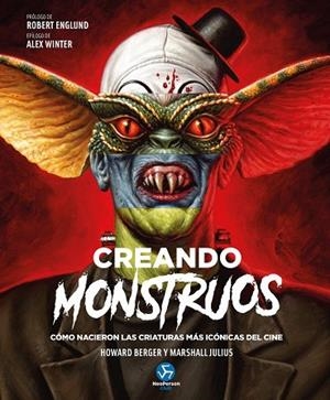 CREANDO MONSTRUOS | 9788419509659 | BERGER, HOWARD ;  JULIUS, MARSHALL | Llibreria La Gralla | Llibreria online de Granollers