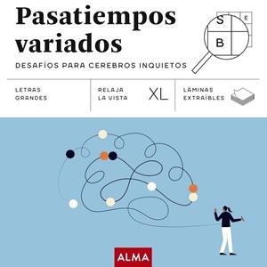 PASATIEMPOS VARIADOS. DESAFÍOS PARA CEREBROS INQUIETOS (XL) | 9791387752514 | SESÉ, MIQUEL | Llibreria La Gralla | Llibreria online de Granollers