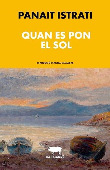 QUAN ES PON EL SOL | 9791399165753 | ISTRATI, PANAIT | Llibreria La Gralla | Llibreria online de Granollers