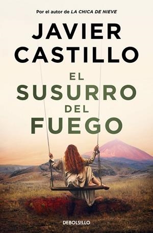 SUSURRO DEL FUEGO, EL | 9788466390217 | CASTILLO, JAVIER | Llibreria La Gralla | Llibreria online de Granollers