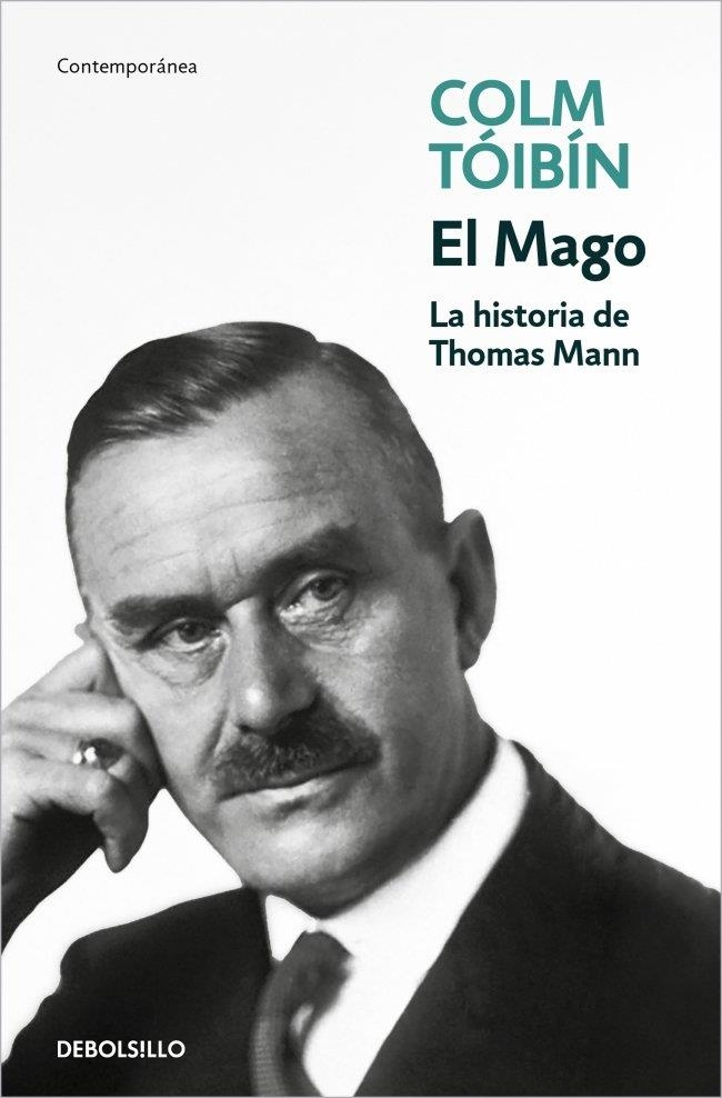 MAGO, EL . LA HISTORIA DE THOMAS MANN | 9788466395090 | TÓIBÍN, COLM | Llibreria La Gralla | Llibreria online de Granollers