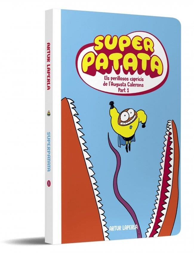 PERILLOSOS CAPRICIS DE L'AUGUSTA CALERONS , ELS (PART 1) (NOVA EDI SUPERPATATA 8 - ELS | 9788448874896 | LAPERLA, ARTUR | Llibreria La Gralla | Llibreria online de Granollers