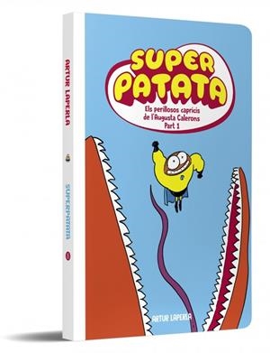 PERILLOSOS CAPRICIS DE L'AUGUSTA CALERONS , ELS (PART 1) (NOVA EDI SUPERPATATA 8 - ELS | 9788448874896 | LAPERLA, ARTUR | Llibreria La Gralla | Llibreria online de Granollers