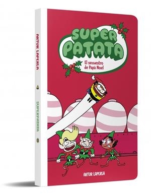 SECUESTRO DE PAPÁ NOEL, EL SUPERPATATA 11 - EL | 9788448874940 | LAPERLA, ARTUR | Llibreria La Gralla | Llibreria online de Granollers