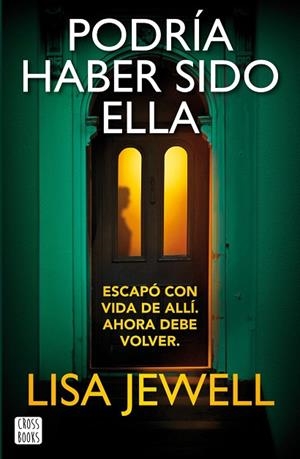 PODRÍA HABER SIDO ELLA | 9788408327998 | JEWELL, LISA | Llibreria La Gralla | Llibreria online de Granollers