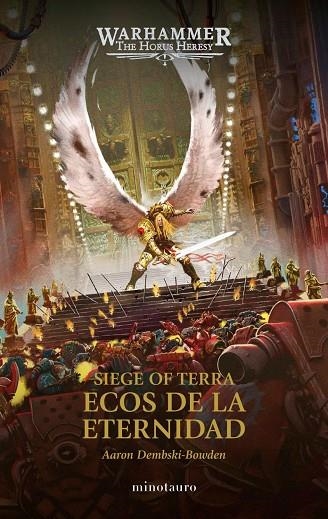 WARHAMMER THE HORUS HERESY: SIEGE OF TERRA Nº 07 ECOS DE LA ETERNIDAD | 9788445021552 | DEMBSKI-BOWDEN, AARON | Llibreria La Gralla | Llibreria online de Granollers