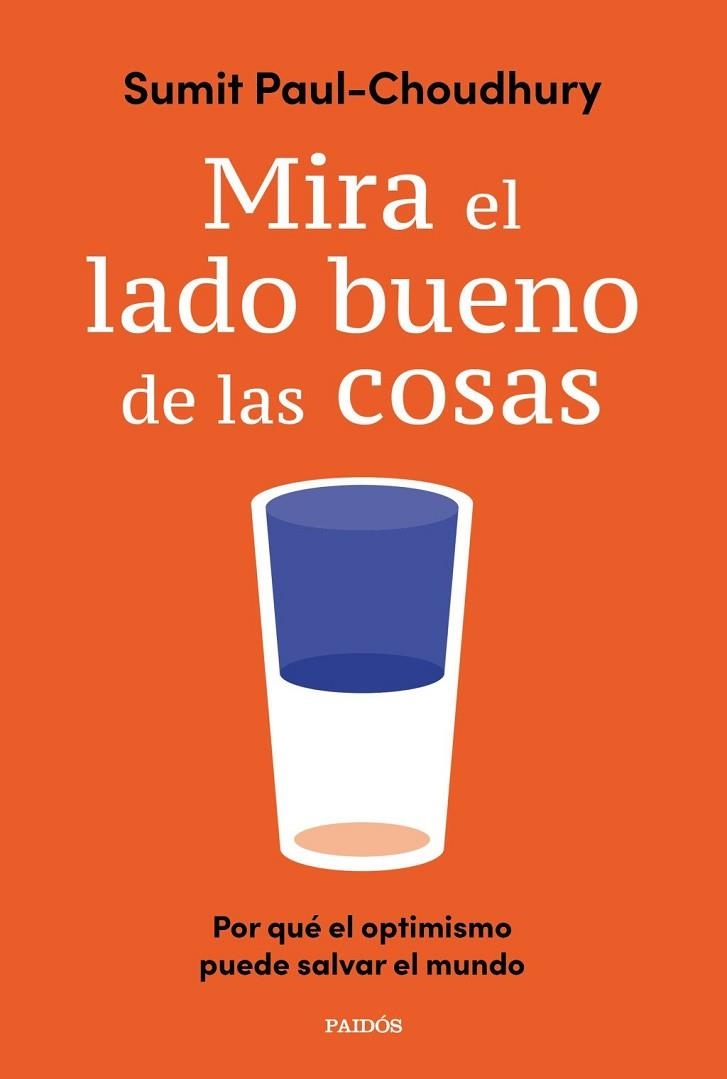 MIRA EL LADO BUENO DE LAS COSAS | 9788449346057 | PAUL-CHOUDHURY, SUMIT | Llibreria La Gralla | Librería online de Granollers