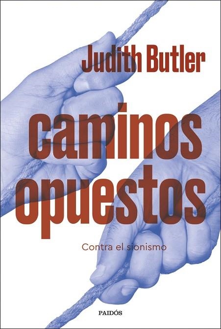 CAMINOS OPUESTOS | 9788449346071 | BUTLER, JUDITH | Llibreria La Gralla | Librería online de Granollers