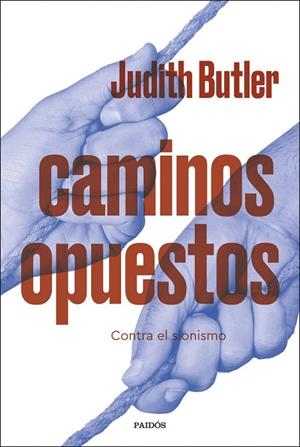CAMINOS OPUESTOS | 9788449346071 | BUTLER, JUDITH | Llibreria La Gralla | Librería online de Granollers