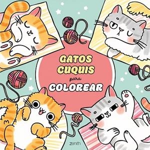 GATOS CUQUIS PARA COLOREAR | 9788408328803 | VVAA | Llibreria La Gralla | Llibreria online de Granollers