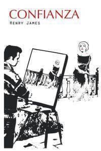 CONFIANZA | 9788492806324 | JAMES, HENRY | Llibreria La Gralla | Librería online de Granollers