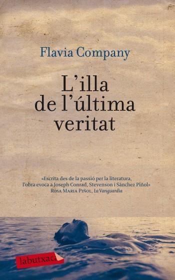 ILLA DE L'ULTIMA VERITAT, L' (LABUTXACA) | 9788499303284 | COMPANY, FLAVIA | Llibreria La Gralla | Librería online de Granollers