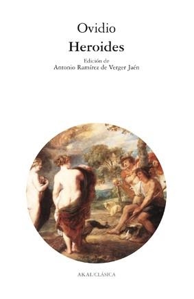 HEROIDES (CLASICA AKAL) | 9788446024620 | OVIDIO | Llibreria La Gralla | Librería online de Granollers