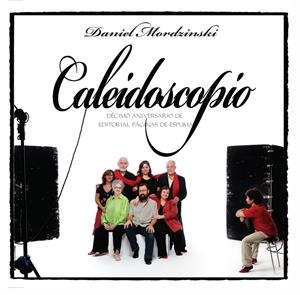 CALEIDOSCOPIO. DECIMO ANIVERSARIO DE EDITORIAL PAGINAS DE ESPUMA | 9788483930731 | MORDZINSKI, DANIEL | Llibreria La Gralla | Librería online de Granollers