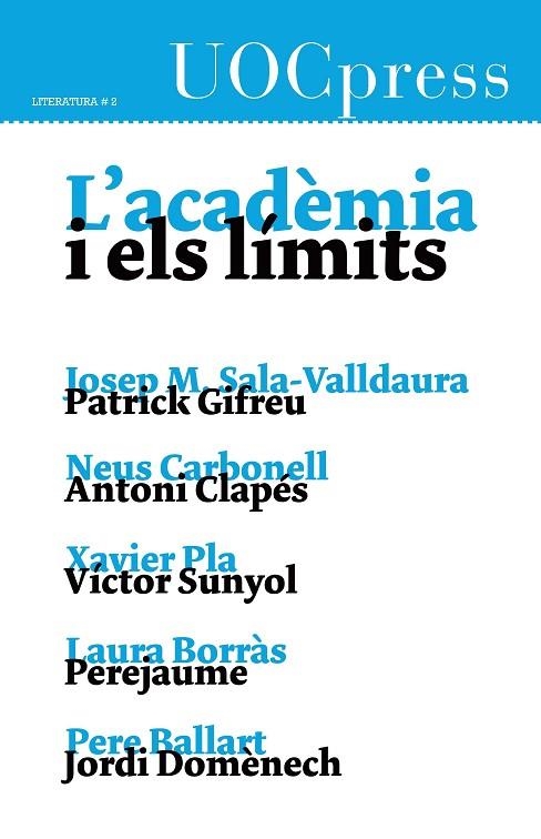 ACADÈMIA I ELS LÍMITS, L' (UOC PRESS LITERATURA, 2) | 9788497888905 | AA.VV. | Llibreria La Gralla | Llibreria online de Granollers
