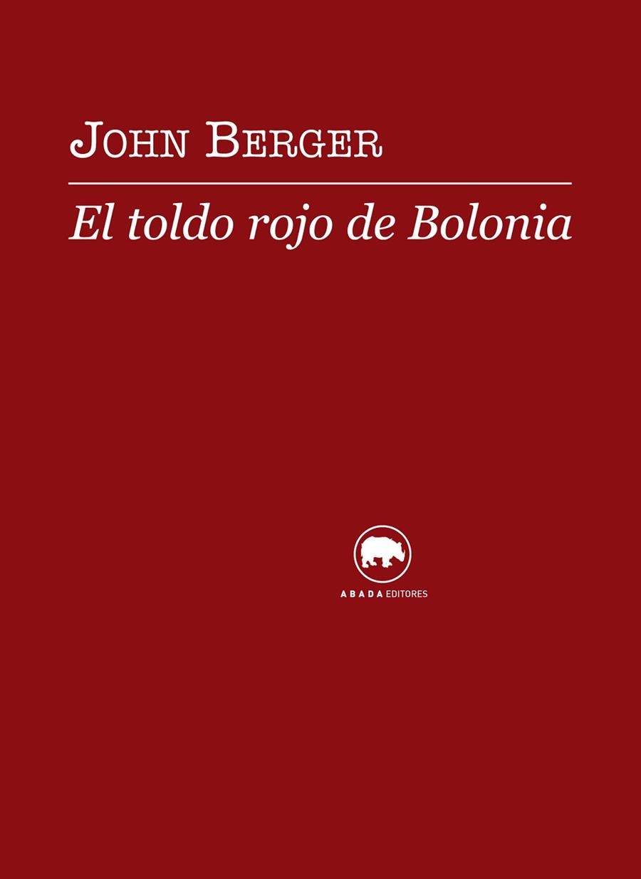 TOLDO ROJO DE BOLONIA, EL (VOCES) | 9788496775879 | BERGER, JOHN | Llibreria La Gralla | Llibreria online de Granollers